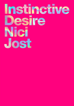 Buchcover Instinctive Desire | Nici Jost | EAN 9783037462331 | ISBN 3-03746-233-7 | ISBN 978-3-03746-233-1