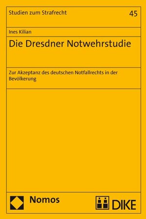 Buchcover Die Dresdner Notwehrstudie | Ines Kilian | EAN 9783037513392 | ISBN 3-03751-339-X | ISBN 978-3-03751-339-2