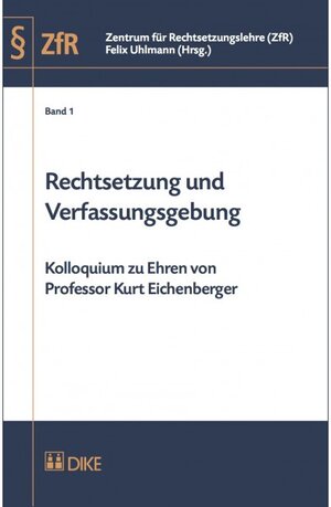 Buchcover Rechtsetzung und Verfassungsgebung  | EAN 9783037515129 | ISBN 3-03751-512-0 | ISBN 978-3-03751-512-9