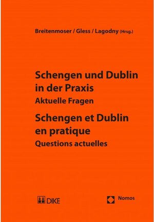 Buchcover Schengen und Dublin in der Praxis / Schengen et Dublin en pratique  | EAN 9783037517611 | ISBN 3-03751-761-1 | ISBN 978-3-03751-761-1