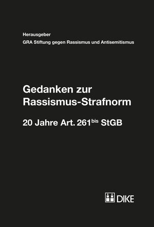 Buchcover Gedanken zur Rassismus-Strafnorm  | EAN 9783037518021 | ISBN 3-03751-802-2 | ISBN 978-3-03751-802-1
