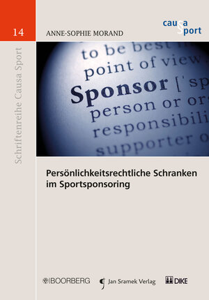 Buchcover Persönlichkeitsrechtliche Schranken im Sportsponsoring | Anne-Sophie Morand | EAN 9783037518571 | ISBN 3-03751-857-X | ISBN 978-3-03751-857-1