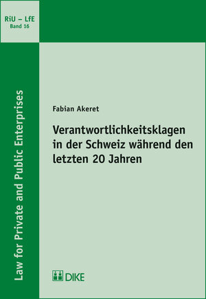 Buchcover Verantwortlichkeitsklagen in der Schweiz während den letzten 20 Jahren | Fabian Akeret | EAN 9783037519820 | ISBN 3-03751-982-7 | ISBN 978-3-03751-982-0