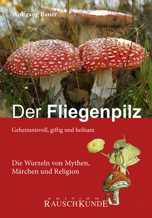 Buchcover Der Fliegenpilz | Wolfgang Bauer | EAN 9783037521052 | ISBN 3-03752-105-8 | ISBN 978-3-03752-105-2
