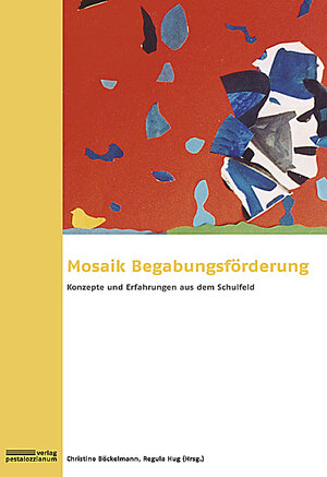 Buchcover Mosaik Begabungsförderung  | EAN 9783037550236 | ISBN 3-03755-023-6 | ISBN 978-3-03755-023-6
