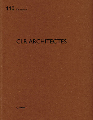 Buchcover CLR architectes  | EAN 9783037613214 | ISBN 3-03761-321-1 | ISBN 978-3-03761-321-4