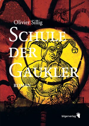Buchcover Schule der Gaukler | Olivier Sillig | EAN 9783037620083 | ISBN 3-03762-008-0 | ISBN 978-3-03762-008-3
