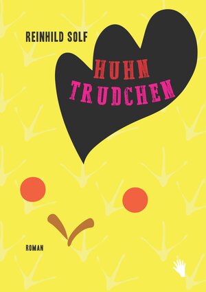 Buchcover Huhn Trudchen | Reinhild Solf | EAN 9783037620793 | ISBN 3-03762-079-X | ISBN 978-3-03762-079-3