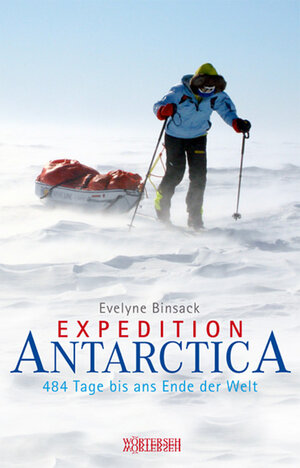 Buchcover Expedition Antarctica | Evelyne Binsack | EAN 9783037630044 | ISBN 3-03763-004-3 | ISBN 978-3-03763-004-4