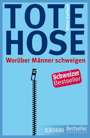 Buchcover Tote Hose | Walter Raaflaub | EAN 9783037633175 | ISBN 3-03763-317-4 | ISBN 978-3-03763-317-5