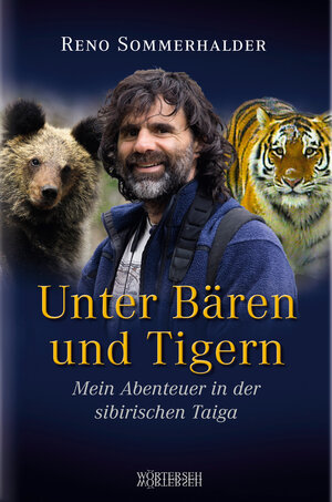 Buchcover Unter Bären und Tigern | Reno Sommerhalder | EAN 9783037635711 | ISBN 3-03763-571-1 | ISBN 978-3-03763-571-1