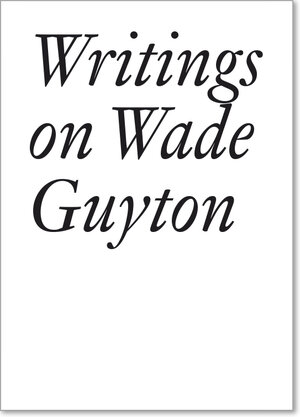 Buchcover Writings on Wade Guyton | Daniel Baumann | EAN 9783037644737 | ISBN 3-03764-473-7 | ISBN 978-3-03764-473-7