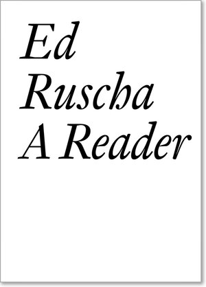 Buchcover Ed Ruscha: A Reader | Ed Ruscha | EAN 9783037645468 | ISBN 3-03764-546-6 | ISBN 978-3-03764-546-8
