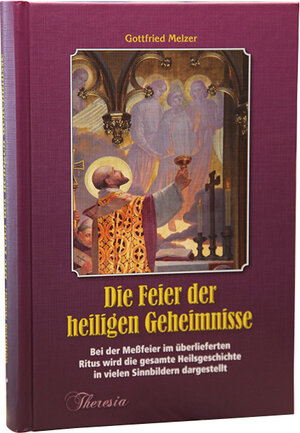 Buchcover Die Feier der heiligen Geheimnisse | Gottfried Melzer | EAN 9783037672372 | ISBN 3-03767-237-4 | ISBN 978-3-03767-237-2