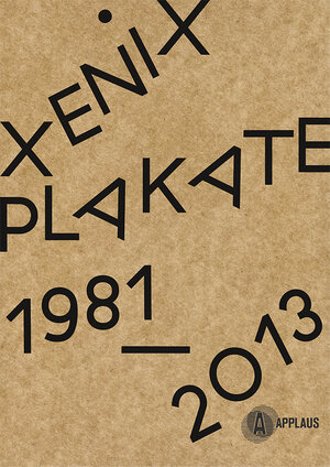 Buchcover Kino Xenix Plakate: 1981 - 2013  | EAN 9783037740620 | ISBN 3-03774-062-0 | ISBN 978-3-03774-062-0