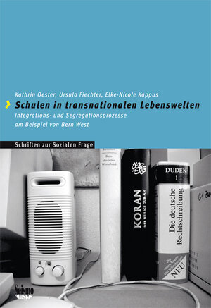 Buchcover Schulen in transnationalen Lebenswelten | Kathrin Oester | EAN 9783037770627 | ISBN 3-03777-062-7 | ISBN 978-3-03777-062-7
