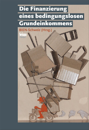 Buchcover Die Finanzierung eines bedingungslosen Grundeinkommens  | EAN 9783037771020 | ISBN 3-03777-102-X | ISBN 978-3-03777-102-0