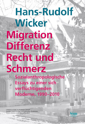 Buchcover Migration, Differenz, Recht und Schmerz | Hans-Rudolf Wicker | EAN 9783037771105 | ISBN 3-03777-110-0 | ISBN 978-3-03777-110-5