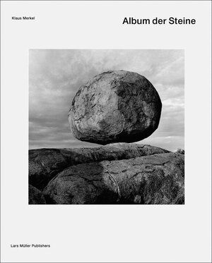 Buchcover Album der Steine | Klaus Merkel | EAN 9783037780626 | ISBN 3-03778-062-2 | ISBN 978-3-03778-062-6