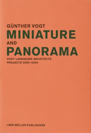 Buchcover Miniature and Panorama | Günther Vogt | EAN 9783037780695 | ISBN 3-03778-069-X | ISBN 978-3-03778-069-5