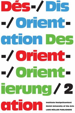 Buchcover Des-/Orientierung, Dis-/Orientation, Dés-/Orientation 2  | EAN 9783037781586 | ISBN 3-03778-158-0 | ISBN 978-3-03778-158-6