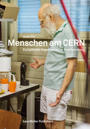 Buchcover Menschen am CERN | Andri Pol | EAN 9783037782620 | ISBN 3-03778-262-5 | ISBN 978-3-03778-262-0