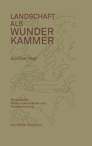 Buchcover Landschaft als Wunderkammer | Günther Vogt | EAN 9783037783030 | ISBN 3-03778-303-6 | ISBN 978-3-03778-303-0
