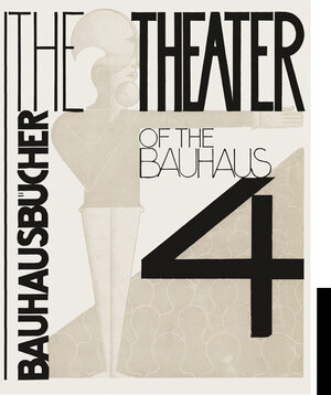 Buchcover The Theater of the Bauhaus | Oskar Schlemmer | EAN 9783037786284 | ISBN 3-03778-628-0 | ISBN 978-3-03778-628-4