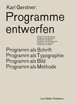 Buchcover Programme entwerfen | Karl Gerstner | EAN 9783037786499 | ISBN 3-03778-649-3 | ISBN 978-3-03778-649-9