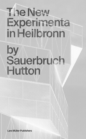 Buchcover The New Experimenta in Heilbronn  | EAN 9783037787229 | ISBN 3-03778-722-8 | ISBN 978-3-03778-722-9