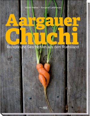 Buchcover Aargauer Chuchi | Alfred Haefeli | EAN 9783037804810 | ISBN 3-03780-481-5 | ISBN 978-3-03780-481-0