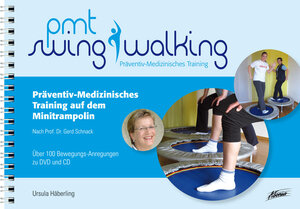 Buchcover PMT SwingWalking | Ursula Häberling-Spöhel | EAN 9783037830147 | ISBN 3-03783-014-X | ISBN 978-3-03783-014-7