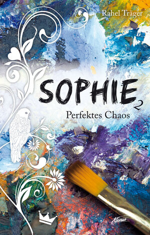 Buchcover Sophie – Perfektes Chaos | Rahel Träger | EAN 9783037831403 | ISBN 3-03783-140-5 | ISBN 978-3-03783-140-3