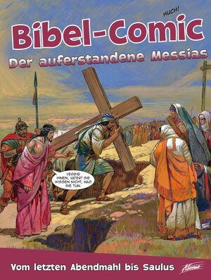 Buchcover Bibel-Comic – Der auferstandene Messias | Ben Alex | EAN 9783037831502 | ISBN 3-03783-150-2 | ISBN 978-3-03783-150-2