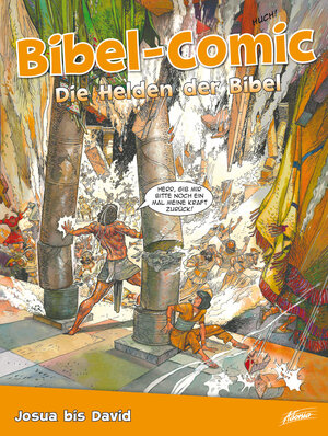 Buchcover Bibel-Comic – Die Helden der Bibel | Ben Alex | EAN 9783037831847 | ISBN 3-03783-184-7 | ISBN 978-3-03783-184-7