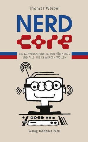 Buchcover Nerdcore | Thomas Weibel | EAN 9783037840610 | ISBN 3-03784-061-7 | ISBN 978-3-03784-061-0