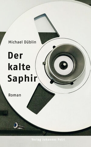 Buchcover Der kalte Saphir | Michael Düblin | EAN 9783037841013 | ISBN 3-03784-101-X | ISBN 978-3-03784-101-3