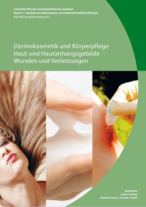 Buchcover Band E: Dermokosmetik und Körperpflege / Haut und Hautanhangsgebilde / Wunden und Verletzungen (BiVo 2006) aktualisierte Auflage 2019 | Cornelia Schmid | EAN 9783037871669 | ISBN 3-03787-166-0 | ISBN 978-3-03787-166-9