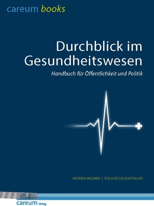 Buchcover Durchblick im Gesundheitswesen | Werner Widmer | EAN 9783037879207 | ISBN 3-03787-920-3 | ISBN 978-3-03787-920-7