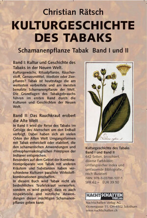 Schamanenpflanze Tabak / 2 Bände: Band 1: Kultur und Geschichte des Tabaks in der neuen Welt. Band 2: Das Rauchkraut erobert die Welt