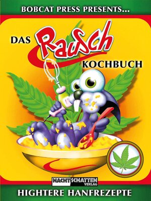 Buchcover Das Rauschkochbuch | Bobcat | EAN 9783037882498 | ISBN 3-03788-249-2 | ISBN 978-3-03788-249-8