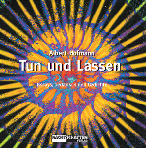 Buchcover Tun und Lassen | Albert Hofmann | EAN 9783037882627 | ISBN 3-03788-262-X | ISBN 978-3-03788-262-7