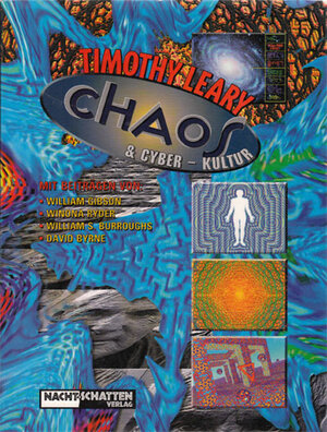 Buchcover Chaos & Cyber-Kultur | Timothy Leary | EAN 9783037885055 | ISBN 3-03788-505-X | ISBN 978-3-03788-505-5