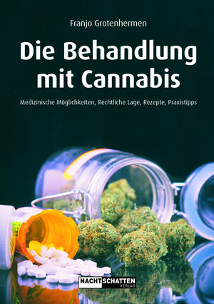 Buchcover Die Behandlung mit Cannabis | Franjo Grotenhermen | EAN 9783037885796 | ISBN 3-03788-579-3 | ISBN 978-3-03788-579-6