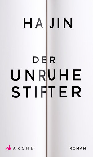 Buchcover Der Unruhestifter | Ha Jin | EAN 9783037900994 | ISBN 3-03790-099-7 | ISBN 978-3-03790-099-4