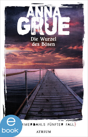 Buchcover Die Wurzel des Bösen | Anna Grue | EAN 9783037920770 | ISBN 3-03792-077-7 | ISBN 978-3-03792-077-0