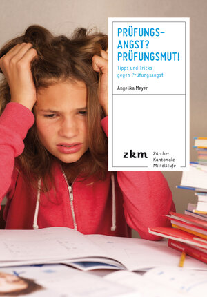 Buchcover Prüfungsangst? Prüfungsmut! | Angelika Meyer | EAN 9783037942529 | ISBN 3-03794-252-5 | ISBN 978-3-03794-252-9