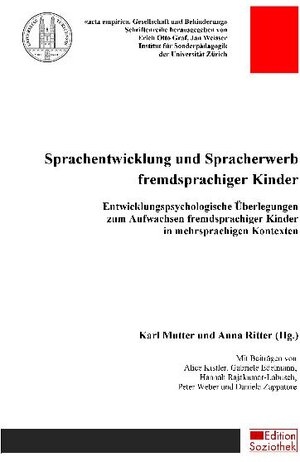 Buchcover Sprachentwicklung und Spracherwerb fremdsprachiger Kinder | Karl Mutter | EAN 9783037962053 | ISBN 3-03796-205-4 | ISBN 978-3-03796-205-3