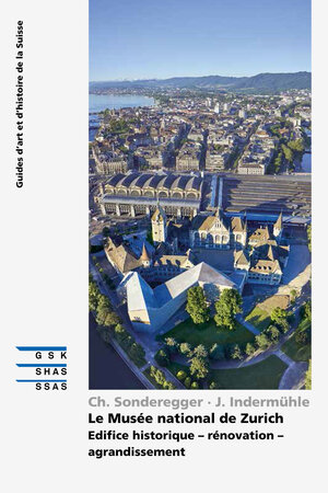 Buchcover Le Musée national de Zurich | Christina Sonderegger | EAN 9783037972489 | ISBN 3-03797-248-3 | ISBN 978-3-03797-248-9