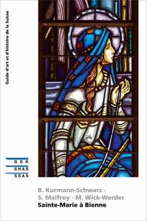Buchcover Sainte-Marie à Bienne | Brigitte Kurmann-Schwarz | EAN 9783037972793 | ISBN 3-03797-279-3 | ISBN 978-3-03797-279-3